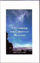 A Handbook for Christian Healing